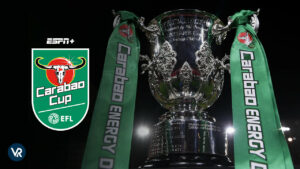 Watch Carabao Cup 2023 in Canada on ESPN Plus