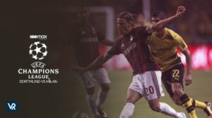 How to Watch Dortmund vs Milan Champions League in Canada on HBO Max Brasil