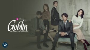 How to Watch Goblin The Lonely and Great God Kdrama in Canada