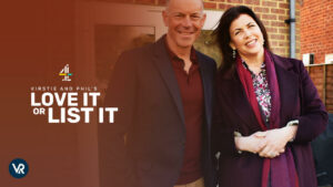 Watch Kirstie & Phil’s Love It or List It in Canada on Channel 4