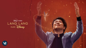 Watch Lang Lang Plays Disney in Canada on Hotstar – [Quick Guide]