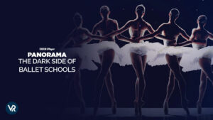How to watch Panorama The Dark Side of Ballet Schools in Canada on BBC iPlayer