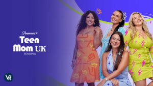 How To Watch Teen Mom UK Season 9 in Canada on Paramount Plus