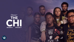 How to Watch The Chi Season 6 Episode 7 in Canada on Paramount Plus