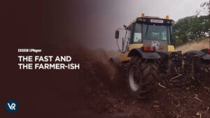 How to Watch The Fast and the Farmer-ish in Canada on BBC iPlayer