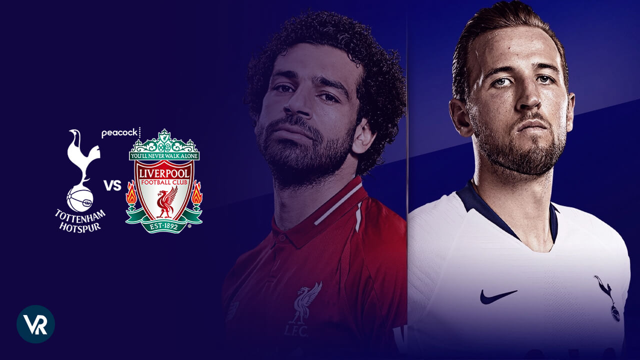 Watch Tottenham vs Liverpool in Italy on Peacock
