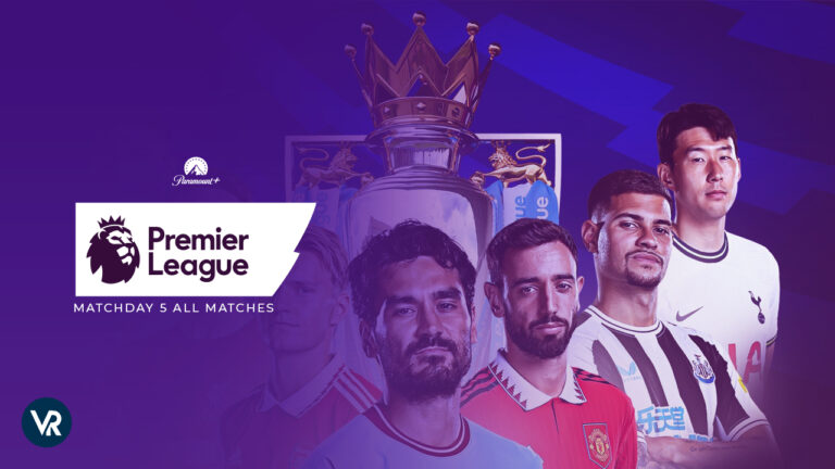 Watch-Premier-League-2023-Matchday-5-All-Matches-in-UAE-on-Paramount-Plus