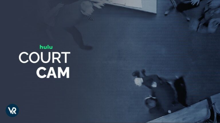 watch-court-cam-in-France-on-hulu