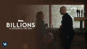 How To Watch Billions Season 7 Episode 8 The Owl in Canada On Stan? [Easy Guide]