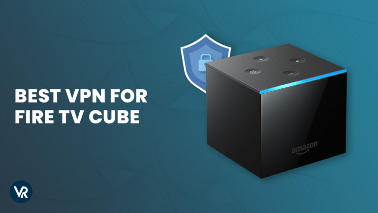 Best-VPN-for-fire-tv-cube-in-USA