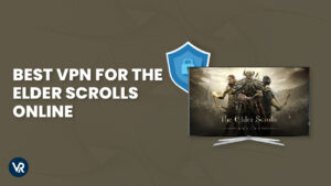 Best VPN for The Elder Scrolls Online in USA in 2024