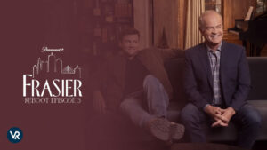 How to Watch Frasier Reboot Episode 3 outside Australia on Paramount Plus