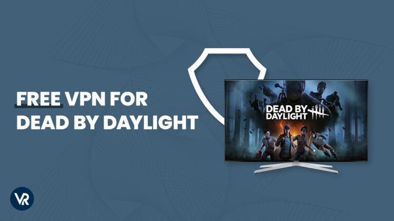 Free VPN for Dead by Daylight -in-Singapore