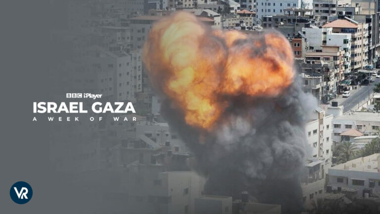 Watch-Israel-Gaza-A-Week-Of-War-in-Netherlands-On-BBC -iPlayer