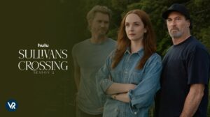 How to Watch Sullivans Crossing Season 2 in Canada on Hulu [Freemium Way]