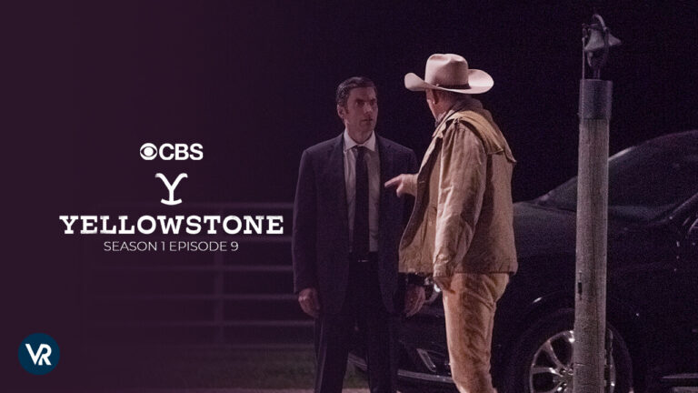 Watch Yellowstone Season 1 Episode 9 in Spain on CBS