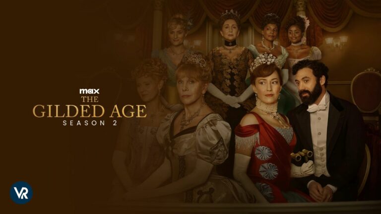 Watch-The-Gilded-Age-Season-2-outside-USA-on-Max