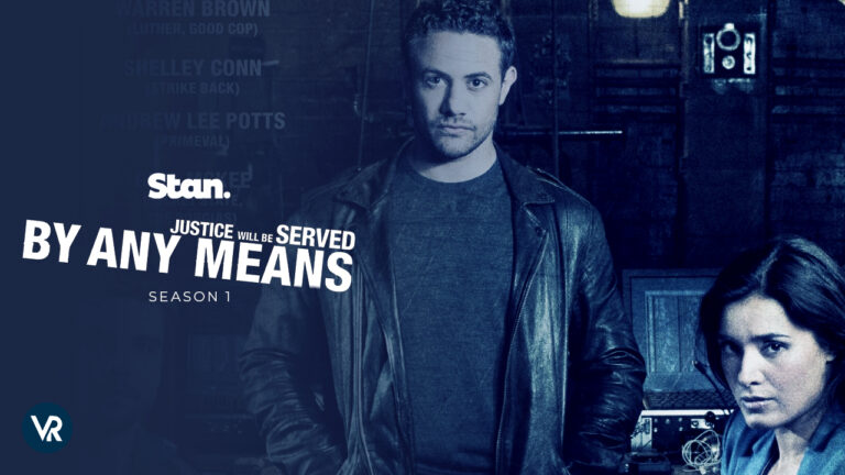 Watch-By-Any-Means-Season-1-in-USA-on-Stan-with-ExpressVPN 