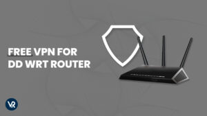 VPN gratuit pour routeur DD WRT en France en 2023 [Testé et vérifié]