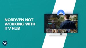 NordVPN funktioniert nicht mit ITV Hub in Deutschland [Einfache Lösung]