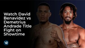 Watch David Benavidez vs Demetrius Andrade Title Fight in Canada on Showtime