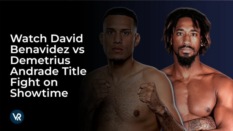Watch-David-Benavidez-vs-Demetrius-Andrade-Title-Fight-[intent-origin="From-Anywhere"-tl="in"-parent="us"]-[region-variation="2"]-on-Showtime