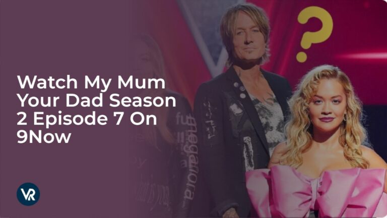 Watch My Mum Your Dad Season 2 Episode 7 in Netherlands on 9Now