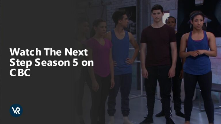 Watch The Next Step Season 5 in Germany on CBC.