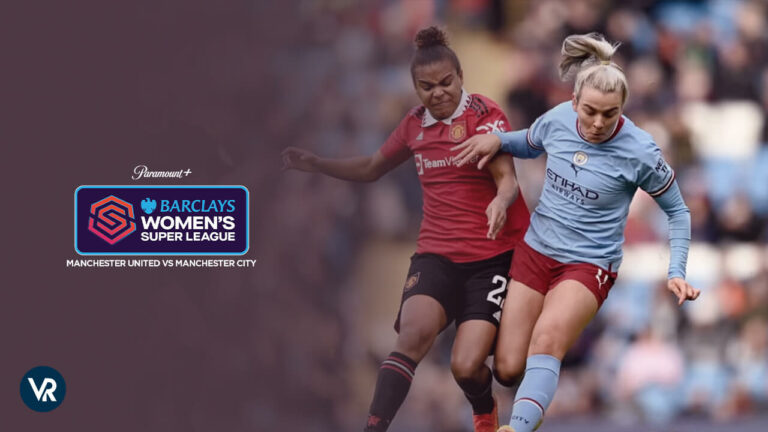 watch-Manchester-United-vs-Manchester-City-WSL-Games-in-France-on-Paramount-Plus (1)