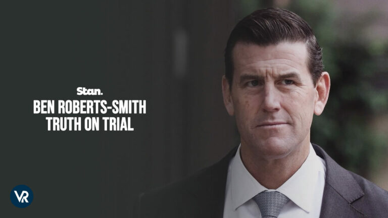Watch-Ben-Roberts-Smith-Truth-on-Trial-in-Canada-on-Stan