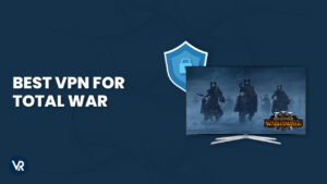 Best VPN for Total War – [Lag-Free Gaming]