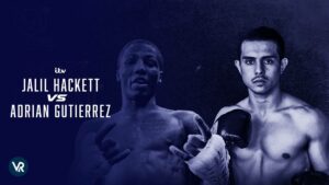 How to Watch Jalil Major Hackett vs Adrian Gutierrez fight in New Zealand on ITV [Live Streaming]