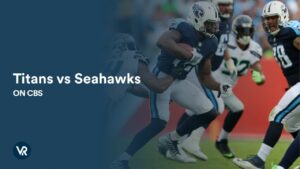 Watch Titans vs Seahawks Outside USA on CBS