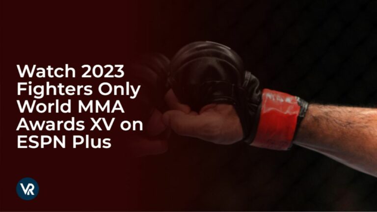 How to watch or stream the 2023 Fighters Only World MMA Awards - ESPN