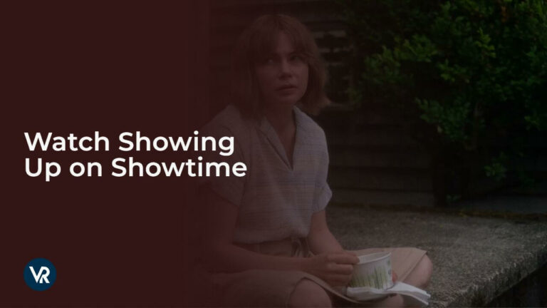 Watch Showing Up From Anywhere USA on Showtime