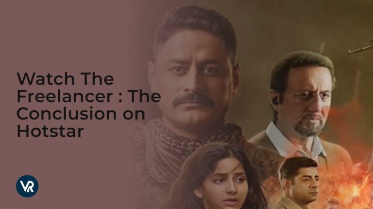 Watch The Freelancer : The Conclusion Outside India on Hotstar