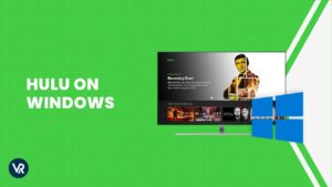 Hoe Hulu te bekijken op Windows in Nederland [Bijgewerkt in 2024]