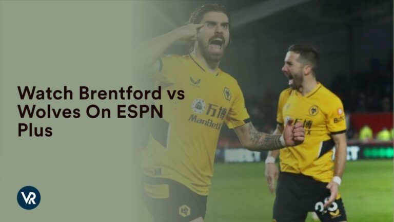 Watch Brentford vs Wolves in Spain On ESPN Plus