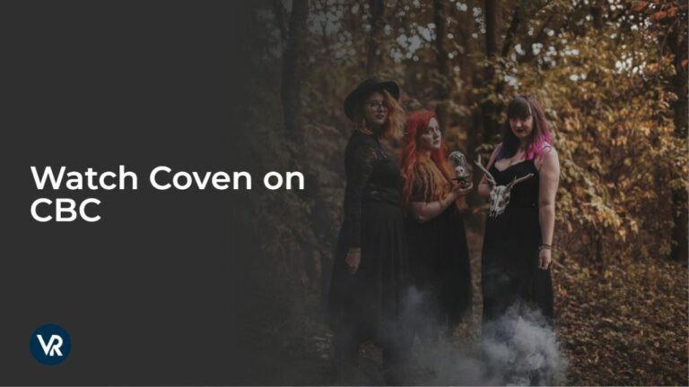 Watch-Coven-[intent-origin="Outside" tl="in"-parent="ca"]-[region-variation="2"]-on-CBC