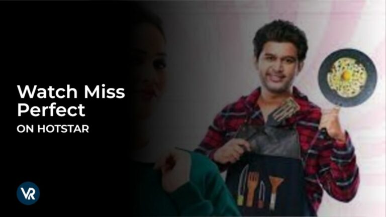 Watch Miss Perfect in UK on Hotstar