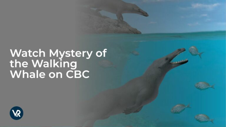 Watch-Mystery-of-the-Walking-Whale-[intent-origin="Outside"-tl="in"-parent="ca"]-[region-variation="2"]-on-CBC