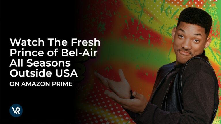 Watch The Fresh Prince of Bel-Air All Seasons in Australia on Amazon Prime