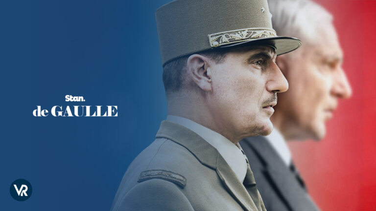 Watch-de-Gaulle-in-USA-on-Stan-with-ExpressVPN