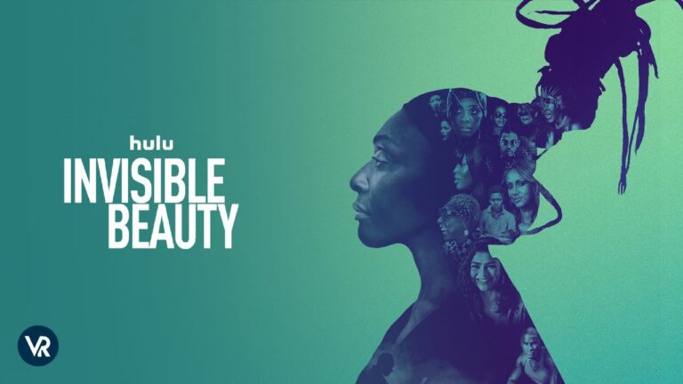 Watch-Invisible-Beauty-documentary-outside-USA-on-Hulu