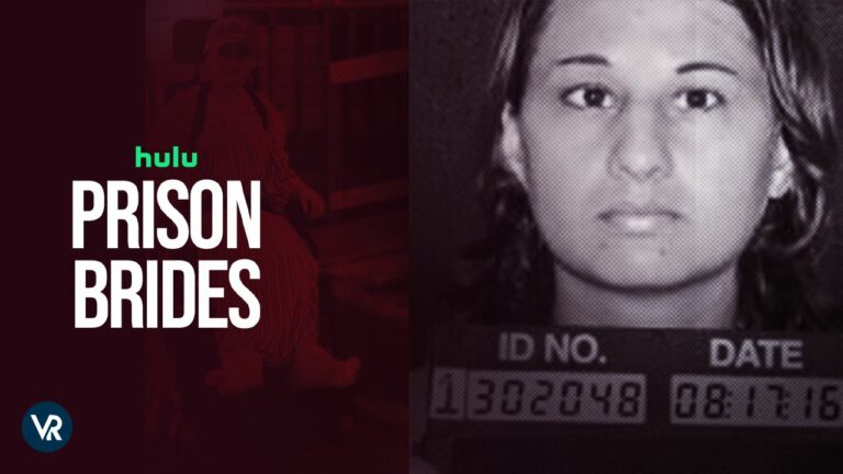 Watch-Prison-Brides-Series-Premiere-outside-USA-on-Hulu