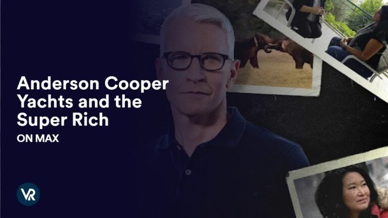 Watch-Anderson-Cooper-Yachts-and-the-Super-Rich-in-Canada-on-Max