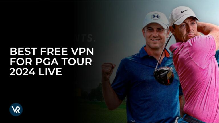 BEST_FREE_VPN_FOR_PGA_TOUR_2024_LIVE-