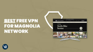 Best Free VPN for Magnolia Network in Spain in 2024