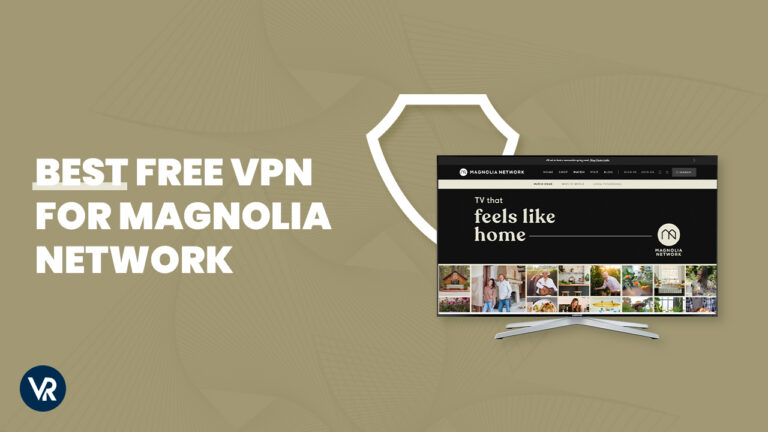 Best-Free-vpn FOr Magnolia Network - VR