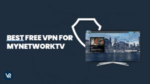 Best Free VPN for MyNetworkTV in Spain in 2024